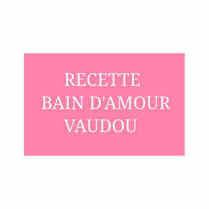 BAIN D'AMOUR VAUDOU