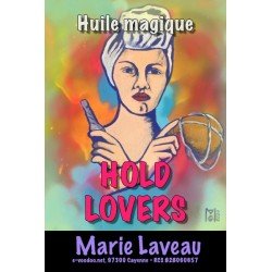 HUILE MAGIQUE MARIE LAVEAU HOLD LOVERS