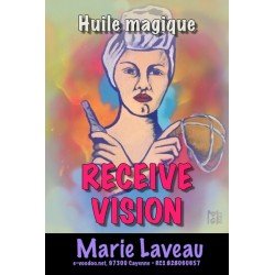 RECEIVE VISION HUILE MAGIQUE MARIE LAVEAU