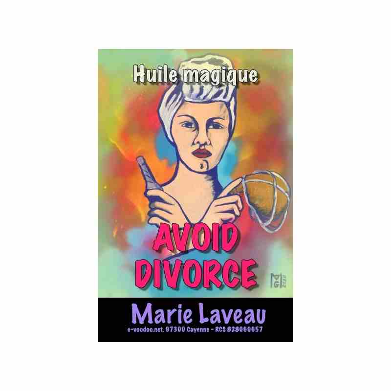 AVOID DIVORCE - Huile magique MARIE LAVEAU