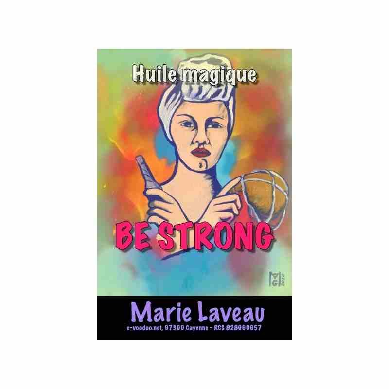 BE STRONG - Huile magique MARIE LAVEAU