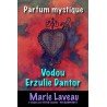  Parfum vodou Erzulie Dantor image ; parfum hombre vaudou ; voodoo parfum ; parfum freda ; parfum ogou ; parfums et lotions 