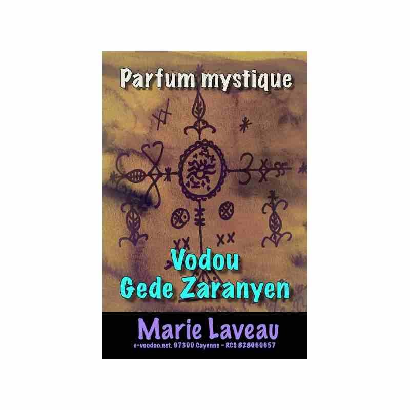 CParfum vodou Gede Zaranyen MARIE LAVEAU Parfum mystique