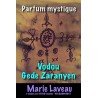 CParfum vodou Gede Zaranyen MARIE LAVEAU Parfum mystique