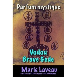 Parfum vodou Brave Gédé - MARIE LAVEAU - parfum mystique