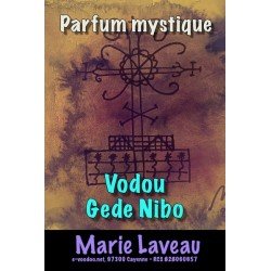 Parfum vodou Gédé Nibo - MARIE LAVEAU - PARFUMS MYSTIQUES