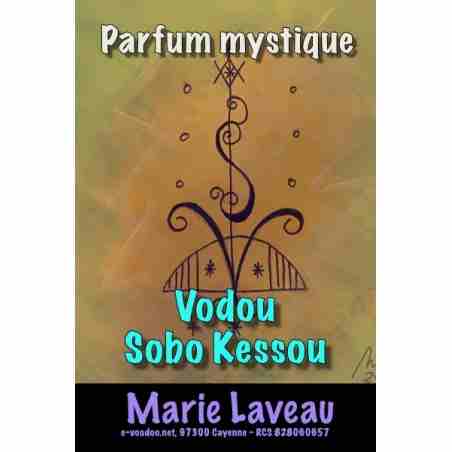 Parfum vodou Sobo Kessou - MARIE LAVEAU - Parfum mystique