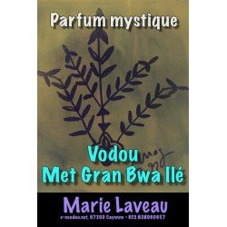 Parfum vodou Met Gran Bwa Ilé - MARIE LAVEAU - Parfum mystique