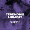 Cérémonie Animiste Guédé