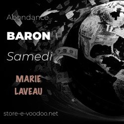 Abondance Baron Samedi rituel vaudou violet marie laveau 