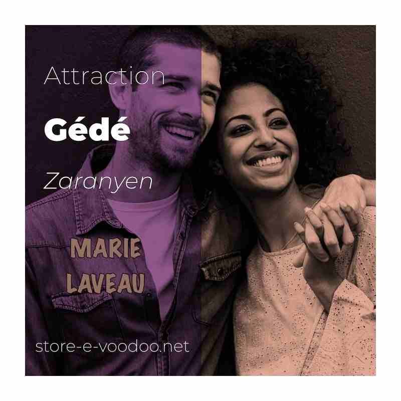 Attraction Guedé Zaranyen rituel vaudou de Marie Laveau pour un couple amoureux 