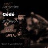 Attraction Gédé Zaranyen une potion magique de Marie Laveau 