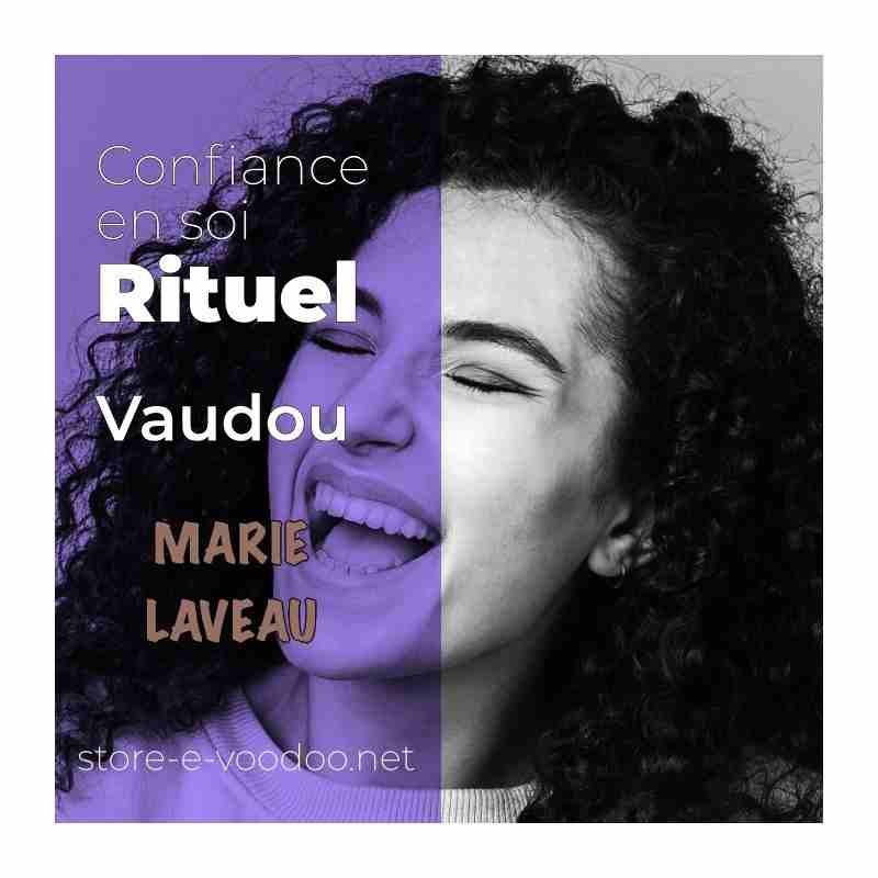 Confiance en soi - Rituel Vaudou de Marie Laveau