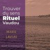 Trouver du sens - Rituel Vaudou - la seule ligne d'horizon est une mer calme - image Marie Laveau sépia et violet