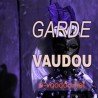 CEREMONIE DE GARDE VAUDOU