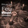 Rituel de feu - Rituel Vaudou - Vodou - vaudou - bougies - rituel - sorcellerie - sort - sortilège - marie laveau -magie