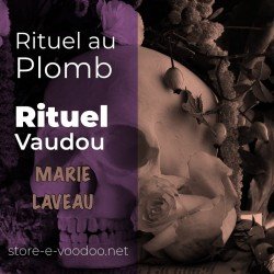 Rituel au plomb - Rituel Vaudou - Vodou - vaudou - bougies - rituel - sorcellerie - sort - sortilège - marie laveau -magie