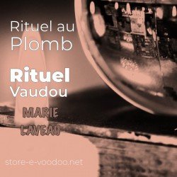 Rituel au plomb - Rituel Vaudou - Vodou - vaudou - bougies - rituel - sorcellerie - sort - sortilège - marie laveau -magie