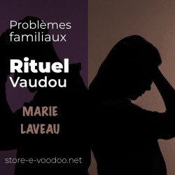 Problèmes familiaux - Vodou - vaudou - bougies - rituel - sorcellerie - sort - sortilège - marie laveau -magie