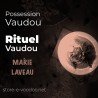 Possession vaudou - Vodou - vaudou - bougies - rituel - sorcellerie - sort - sortilège - marie laveau -magie