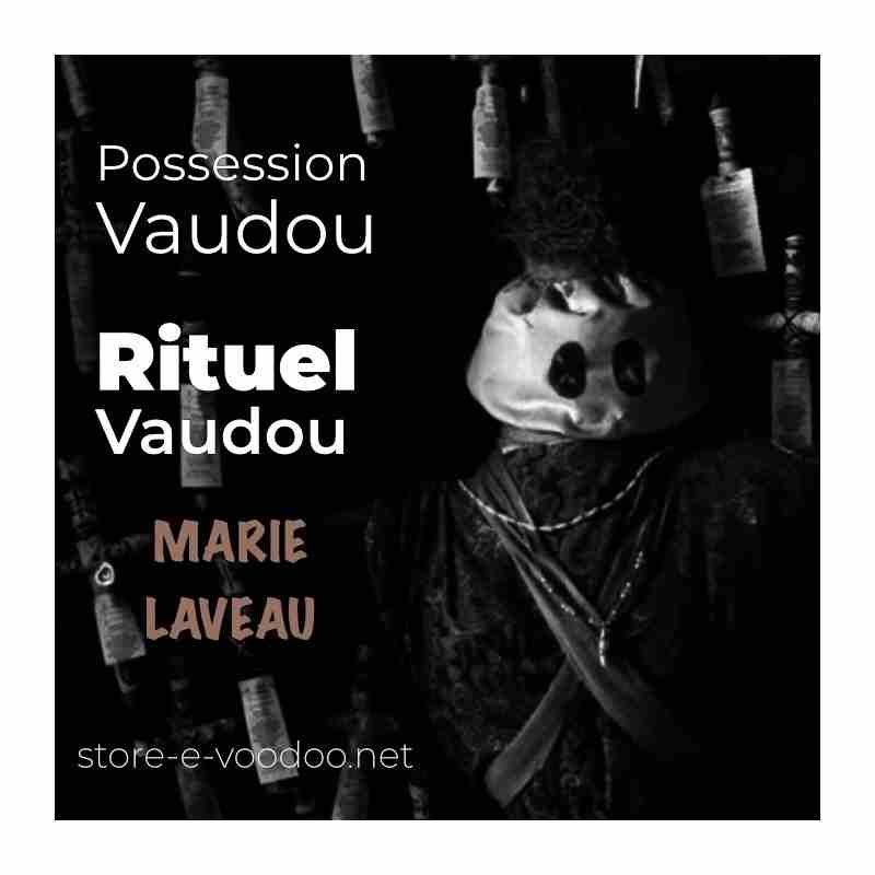 Possession vaudou - Vodou - vaudou - bougies - rituel - sorcellerie - sort - sortilège - marie laveau -magie