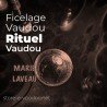 Ficelage vaudou - Vodou - vaudou - bougies - rituel - sorcellerie - sort - sortilège - marie laveau -magie