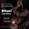 Désenvoutement au plomb - Vodou - vaudou - bougies - rituel - sorcellerie - sort - sortilège - marie laveau -magie