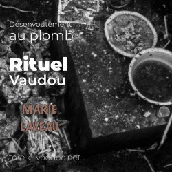 Désenvoutement au plomb - Vodou - vaudou - bougies - rituel - sorcellerie - sort - sortilège - marie laveau -magie