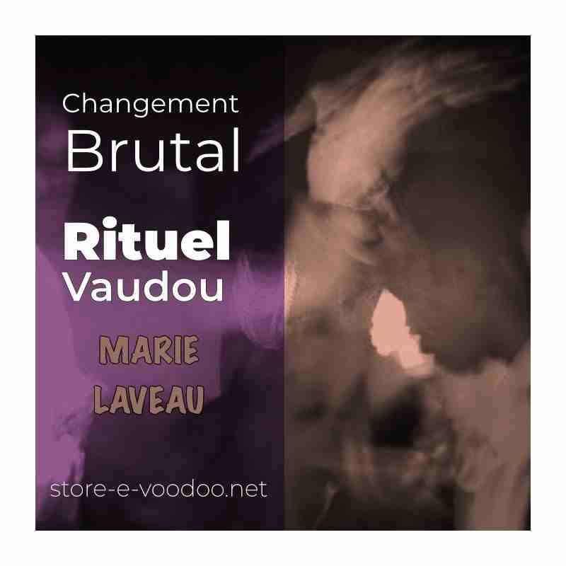 Changement brutal - Vodou - vaudou - bougies - rituel - sorcellerie - sort - sortilège - marie laveau -magie