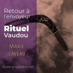 Retour à l'envoyeur - Vodou - vaudou - bougies - rituel - sorcellerie - sort - sortilège - marie laveau -magie