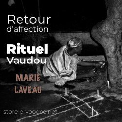 Retour d'affection - Vodou - vaudou - bougies - rituel - sorcellerie - sort - sortilège - marie laveau -magie