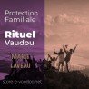 Protection familiale - Vodou - vaudou - bougies - rituel - sorcellerie - sort - sortilège - marie laveau -magie