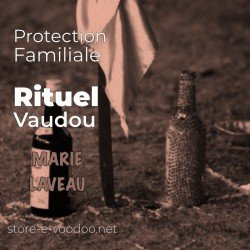 Protection familiale - Vodou - vaudou - bougies - rituel - sorcellerie - sort - sortilège - marie laveau -magie