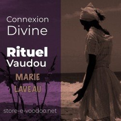 Connexion Divine - Vodou - vaudou - bougies - rituel - sorcellerie - sort - sortilège - marie laveau -magie