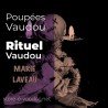 Poupées Vaudou - Vodou - vaudou - bougies - rituel - sorcellerie - sort - sortilège - marie laveau -magie