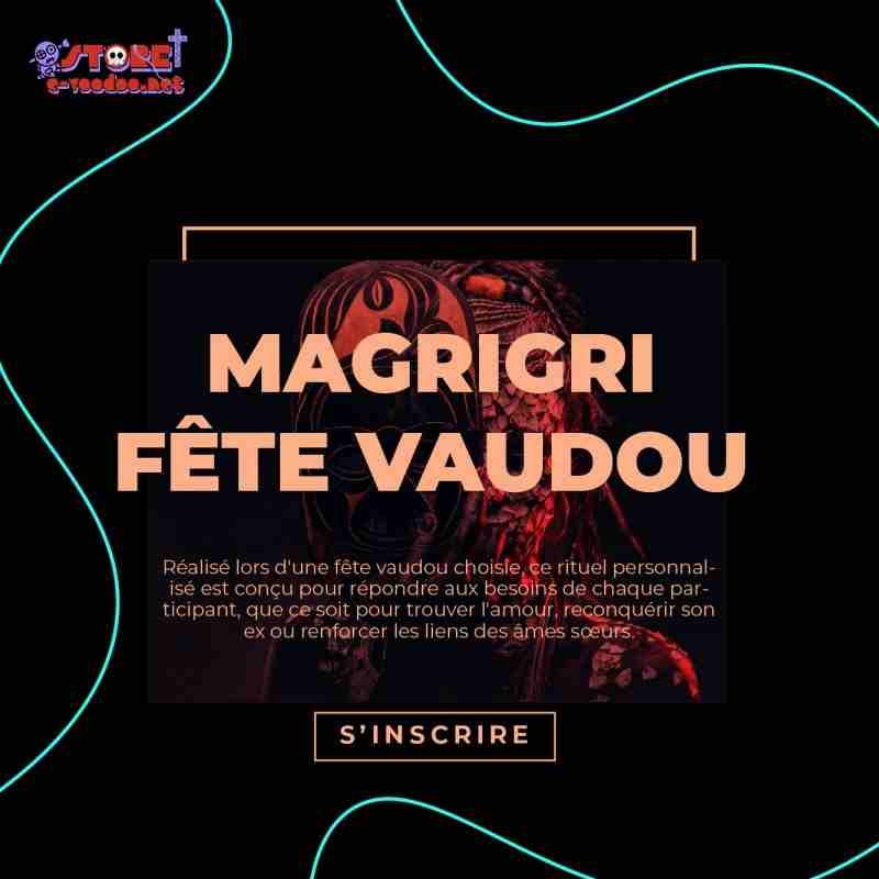 Magrigri rituel vaudou de fête vaudou rituel de magie noir et rouge réservation 7 jours avant sorcellerie amour envoutement 