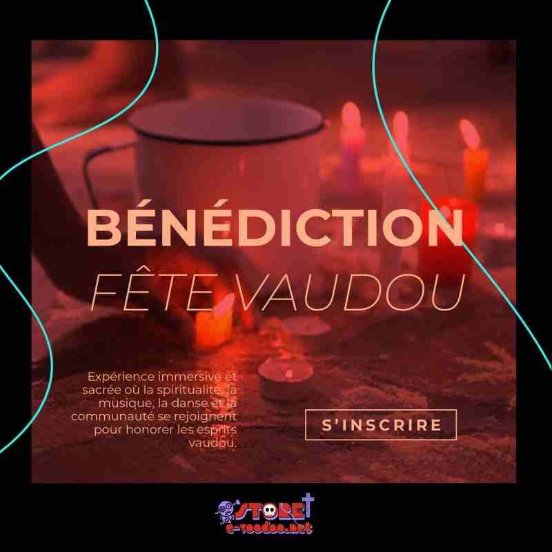 Rituel Bénédiction - Fête Vaudou