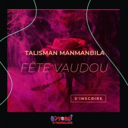 Talisman Manmanbila - Fête Vaudou