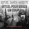 Rituel santa muerte pour briser un couple