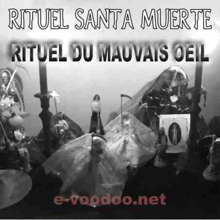 Rituel Santa Muerte pour envoyer le mauvais oeil