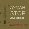 Ayizan stop jalousie - Cérémonie - Rituel - Vodou - Vaudou - Voodoo - Marie Laveau, Magie Noire - Magie Rouge - Magie Blanche