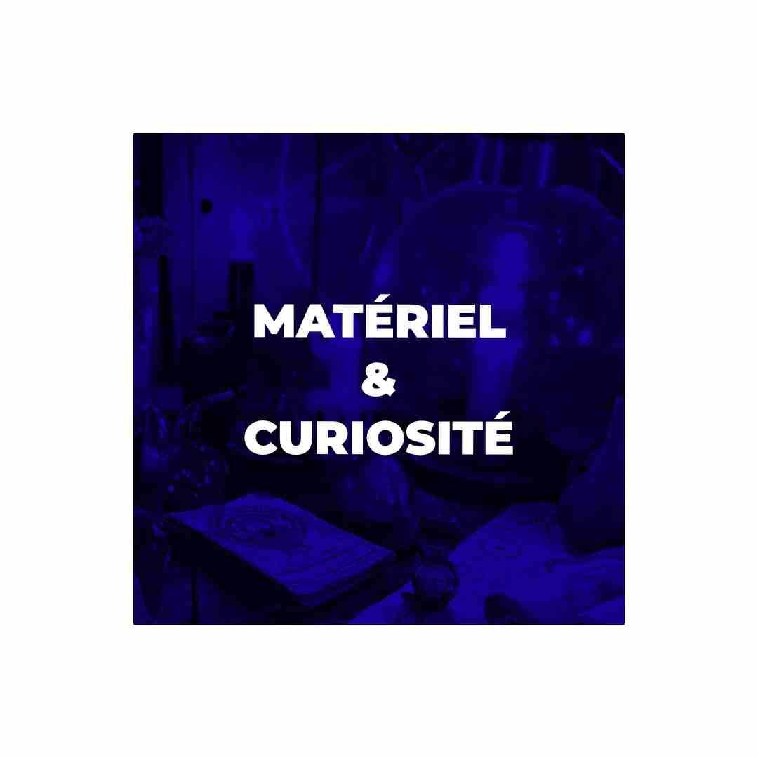 Matériel et curiosité